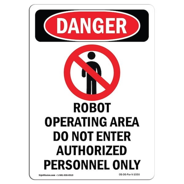 Safety Sign, OSHA Danger, 5" Height, Robot Operating Area, Portrait, 10PK